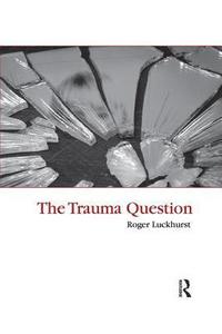 bokomslag The Trauma Question
