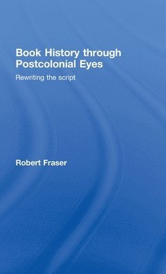 Book History Through Postcolonial Eyes 1