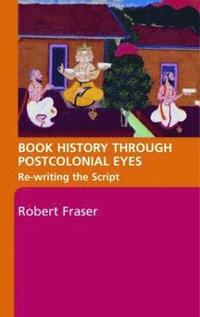 bokomslag Book History Through Postcolonial Eyes