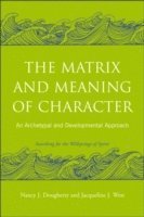 The Matrix and Meaning of Character 1