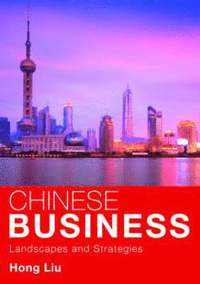 bokomslag Chinese Business: Landscapes and Strategies