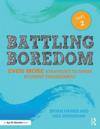 Bryan Harris, Lisa Bradshaw, USA) Harris, Bryan (Casa Grande Elementary School District, Arizona - Battling Boredom, Part 2, Häftad
