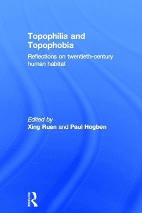 bokomslag Topophilia and Topophobia