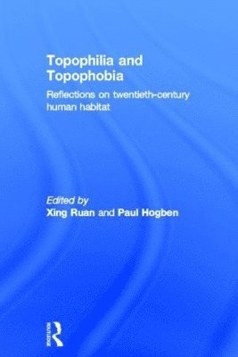 Topophilia and Topophobia 1