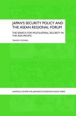 Japan's Security Policy and the ASEAN Regional Forum 1