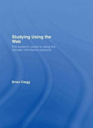 Brian Clegg - Studying Using the Web, Inbunden