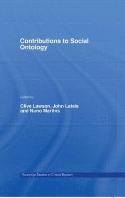 Clive Lawson, John Spiro Latsis, Nuno Martins, Nuno Miguel Ornelas Martins - Contributions to Social Ontology, Inbunden