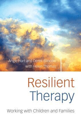 Angie Hart, Derek Blincow, Helen Thomas - Resilient Therapy, Häftad