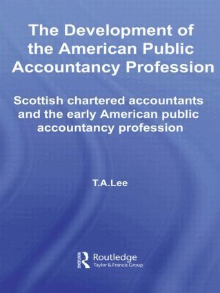 T.A. Lee - Development of the American Public Accounting Profession, Inbunden