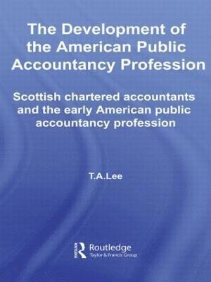 The Development of the American Public Accounting Profession 1