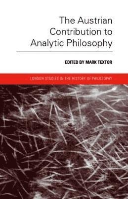 The Austrian Contribution to Analytic Philosophy 1