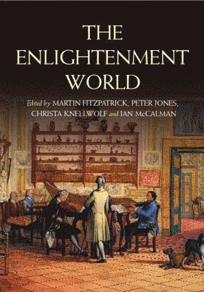 Martin Fitzpatrick, Peter Jones, Christa Knellwolf, Iain McCalman, UK) Fitzpatrick, Martin (University of Wales, Aberystwyth, UK) Jones, Peter (University of Edinburgh, Australia) Knellwolf, Christa (Australia National University, Australia) McCalman, Iain (Australia National University - Enlightenment World, Häftad