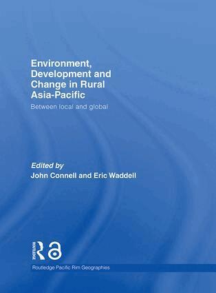 John Connell, Eric Waddell - Environment, Development and Change in Rural Asia-Pacific, Inbunden