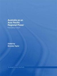 bokomslag Australia as an Asia-Pacific Regional Power