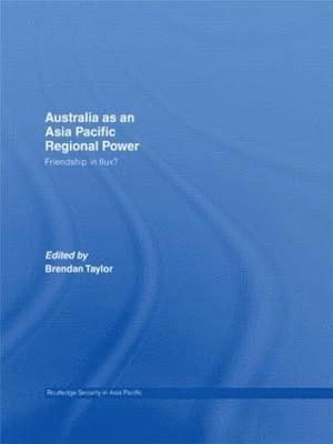 Australia as an Asia-Pacific Regional Power 1