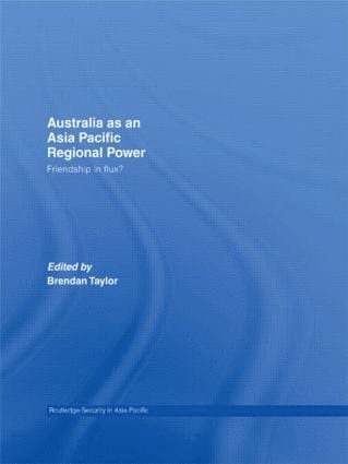 Brendan Taylor, Brendan (Australian National University) Taylor - Australia as an Asia-Pacific Regional Power, Inbunden
