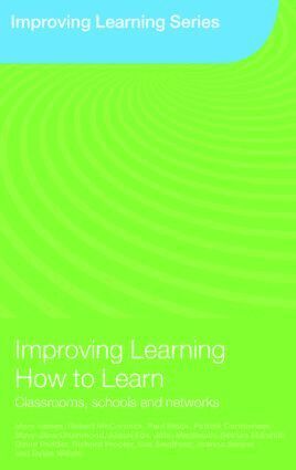 Mary James, Robert McCormick, Paul Black, Patrick Carmichael, Mary-Jane Drummond, Alison Fox, John MacBeath, Bethan Marshall, David Pedder, Richard Procter, Sue Swaffield, Joanna Swann, Dylan Wiliam - Improving Learning How to Learn, Häftad