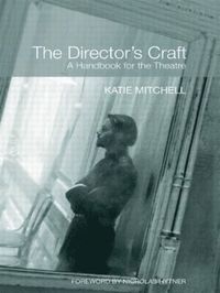 bokomslag The Director's Craft: A Handbook for the Theatre