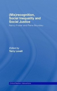 bokomslag (Mis)recognition, Social Inequality and Social Justice