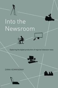 bokomslag Into the Newsroom