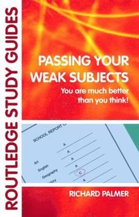 bokomslag Passing Your Weak Subjects: You Are Much Better Than You Think!