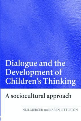 Neil Mercer, Karen Littleton - Dialogue and the Development of Children's Thinking, Häftad