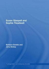 bokomslag Susan Glaspell and Sophie Treadwell