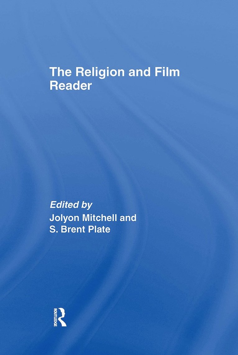 Jolyon Mitchell, S. Brent Plate, UK) Mitchell, Jolyon (University of Edinburgh, USA) Plate, S. Brent (Hamilton College - Religion and Film Reader, Inbunden