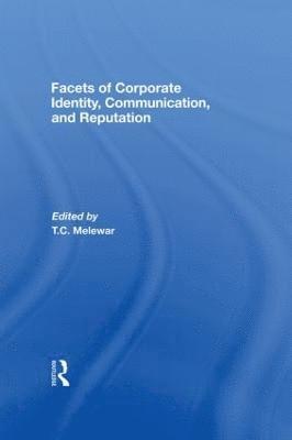 Facets of Corporate Identity, Communication and Reputation 1