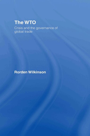 Rorden Wilkinson - WTO, Inbunden