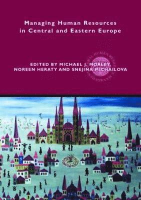 Managing Human Resources in Central and Eastern Europe 1