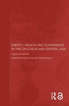 Richard Auty, Indra de Soysa - Energy, Wealth and Governance in the Caucasus and Central Asia, Häftad