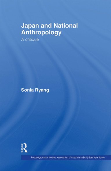 bokomslag Japan and National Anthropology: A Critique