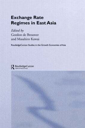 Masahiro Kawai, Gordon de Brouwer - Exchange Rate Regimes in East Asia, Häftad