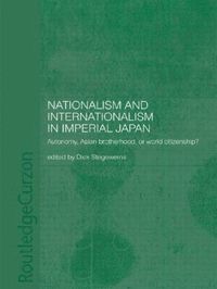 bokomslag Nationalism and Internationalism in Imperial Japan