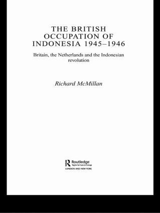 Richard Mcmillan - British Occupation of Indonesia: 1945-1946, Häftad