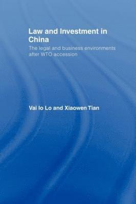 Vai Io Lo, Xiaowen Tian, Australia) Lo, Vai Io (Bond University, Australia) Tian, Xiaowen (Murdoch University - Law and Investment in China, Häftad