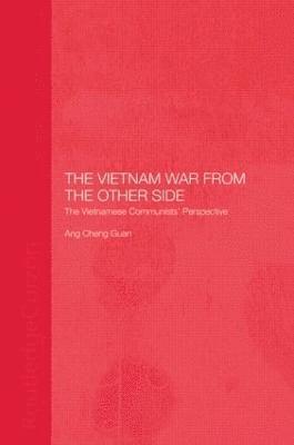 bokomslag The Vietnam War from the Other Side