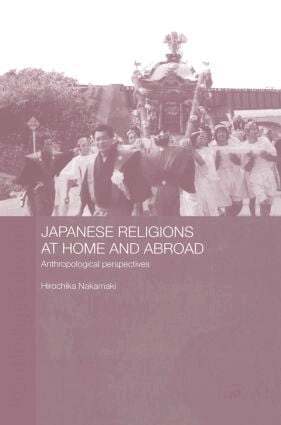 Hirochika Nakamaki - Japanese Religions at Home and Abroad, Häftad