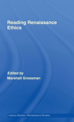 Reading Renaissance Ethics 1