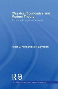 bokomslag Classical Economics and Modern Theory