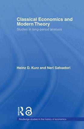 Heinz D. Kurz, Neri Salvadori - Classical Economics and Modern Theory, Häftad