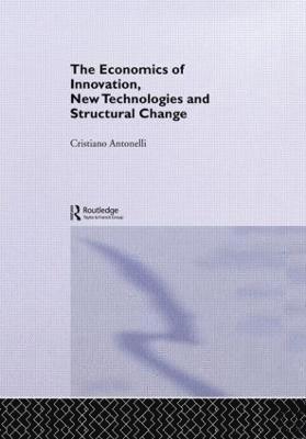 bokomslag The Economics of Innovation, New Technologies and Structural Change