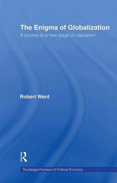Robert Went - Enigma of Globalization, Häftad