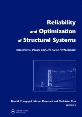 Reliability and Optimization of Structural Systems: Assessment, Design, and Life-Cycle Performance 1