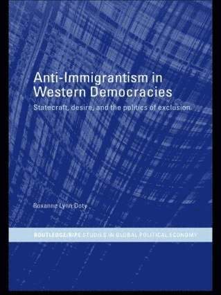 Roxanne Lynn Doty, Roxanne Doty - Anti-Immigrantism in Western Democracies, Häftad