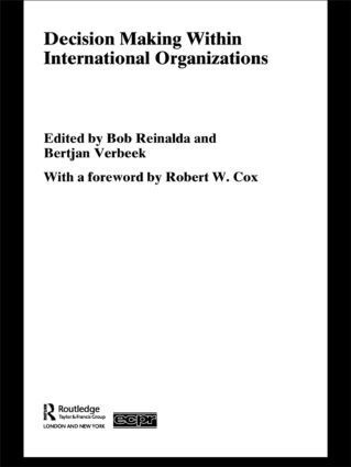 Bob Reinalda, Bertjan Verbeek, The Netherlands) Reinalda, Bob (Radboud University Nijmegen, the Netherlands) Verbeek, Bertjan (Radboud University Nijmegen - Decision Making Within International Organisations, Häftad