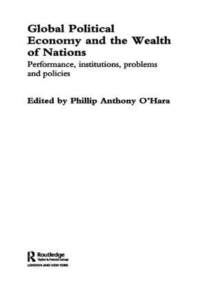 Phillip O'Hara - Global Political Economy and the Wealth of Nations, Häftad