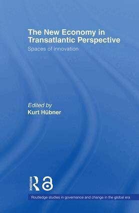 Kurt Huebner - New Economy in Transatlantic Perspective, Häftad