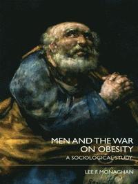 bokomslag Men and the War on Obesity